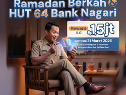 Bank Nagari Hadirkan Promo Ramadhan, HUT Ke-64, Hingga MGM