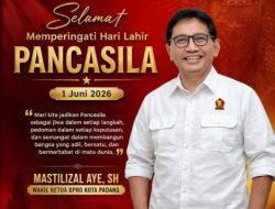 Ini Ajakan Wakil Ketua DPRD Kota Padang, Mastilizal Aye di Hari Lahirnya Pancasila